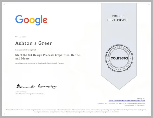 Start the UX Design Process: Empathize, Define, and Ideate course certificate issued to Ashton Greer