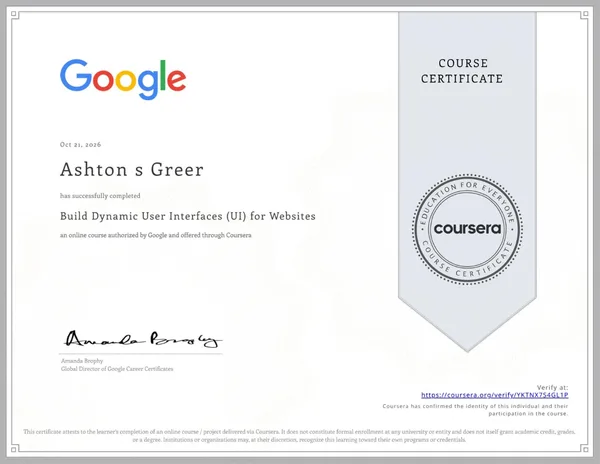 Build Dynamic User Interfaces (UI) for Websites course certificate issued to Ashton Greer